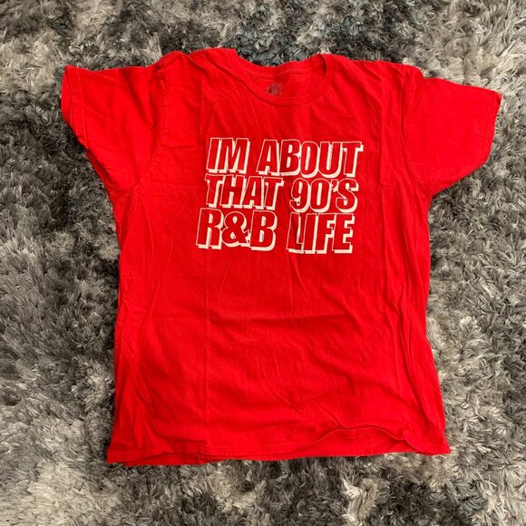 Im About that 90's R&B Life. 2XL Red short sleeve T-Shirt Concert T-shirt. - Picture 1 of 5